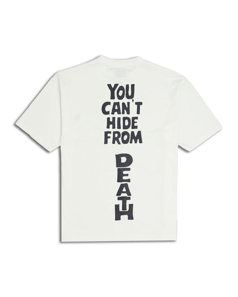 YOU CAN'T HIDE FROM DEATH SHORT SLEEVE T-SHIRTS WHITE