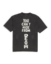 YOU CAN'T HIDE FROM DEATH SHORT SLEEVE T-SHIRTS BLACK