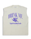DRINK ME NO SLEEVE T-SHIRTS WHITE