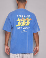F*CK LOVE GET MONEY SHORT SLEEVE BLUE